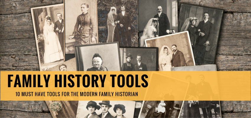 10 Tools You Need to Aid Your Family History Work